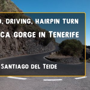 Видео - Ущелье Маска на Тенерифе из Сантьяго-дель-Тейде. (Дорога, вождение)